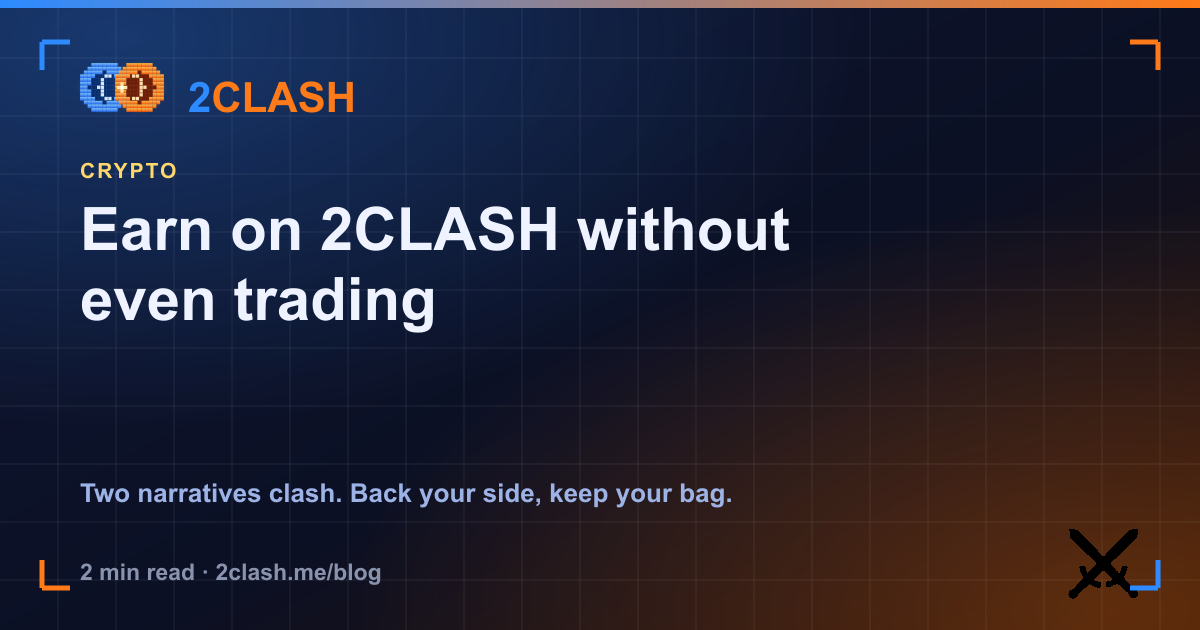 Earn on 2CLASH without even trading