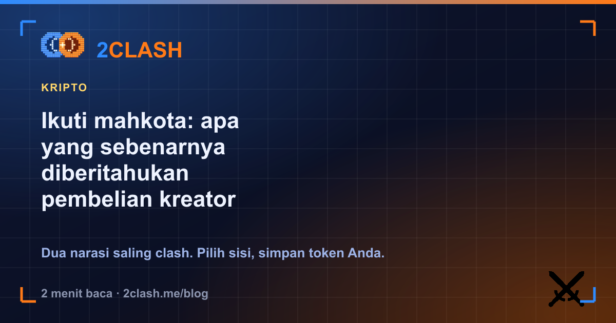 Ikuti mahkota: apa yang sebenarnya diberitahukan pembelian kreator sendiri