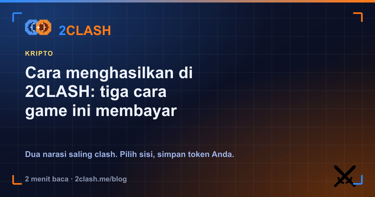 Cara menghasilkan di 2CLASH: tiga cara game ini membayar