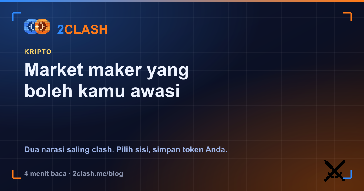 Market maker yang boleh kamu awasi
