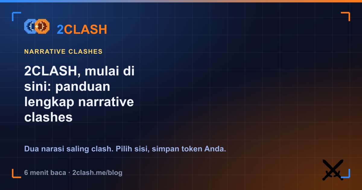 2CLASH, mulai di sini: panduan lengkap narrative clashes
