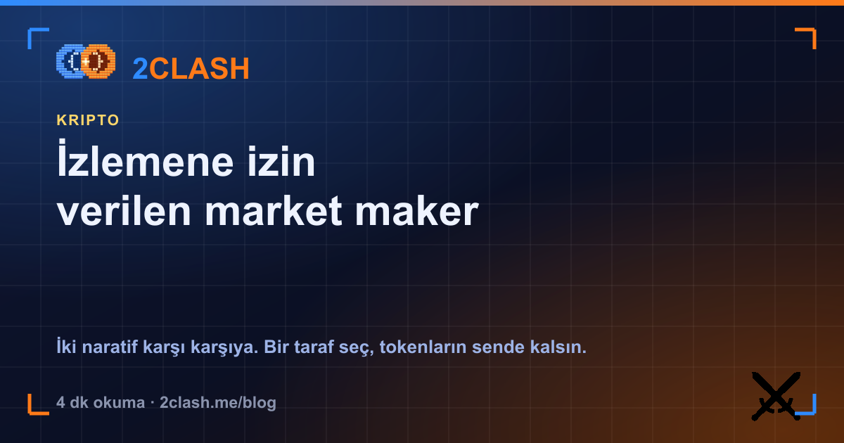 İzlemene izin verilen market maker